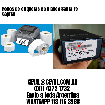 Rollos de etiquetas eb blanco Santa Fe Capital