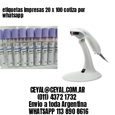 etiquetas impresas 20 x 100 cotiza por whatsapp
