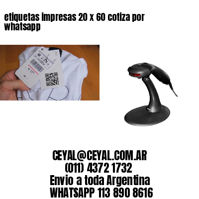 etiquetas impresas 20 x 60 cotiza por whatsapp