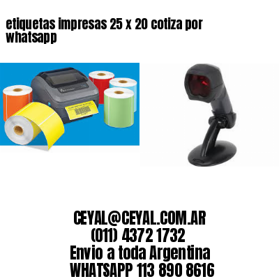 etiquetas impresas 25 x 20 cotiza por whatsapp