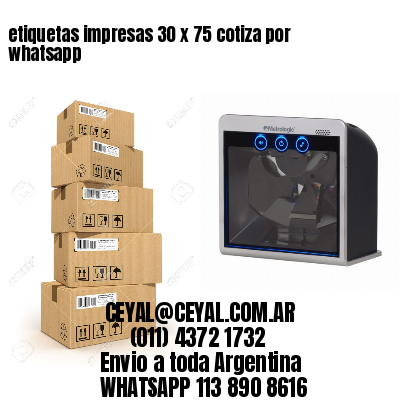 etiquetas impresas 30 x 75 cotiza por whatsapp