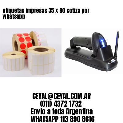 etiquetas impresas 35 x 90 cotiza por whatsapp