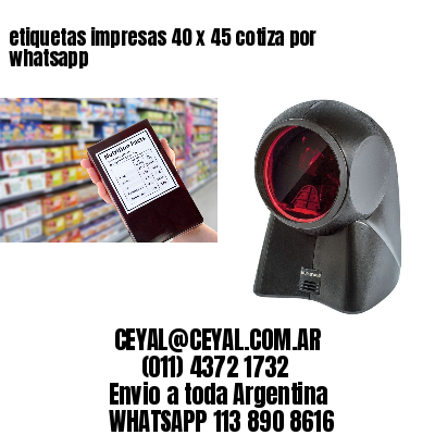 etiquetas impresas 40 x 45 cotiza por whatsapp