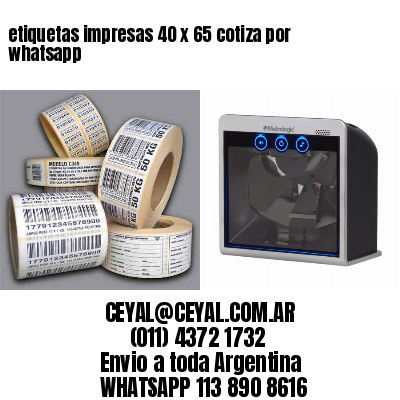 etiquetas impresas 40 x 65 cotiza por whatsapp