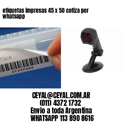 etiquetas impresas 45 x 50 cotiza por whatsapp