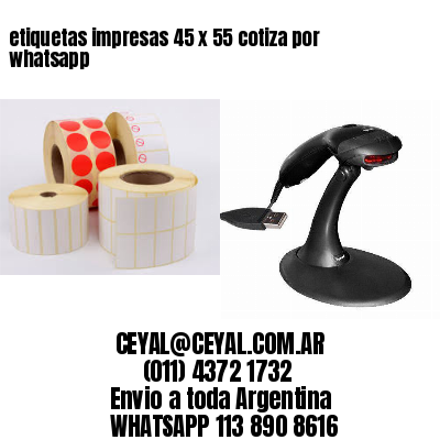 etiquetas impresas 45 x 55 cotiza por whatsapp