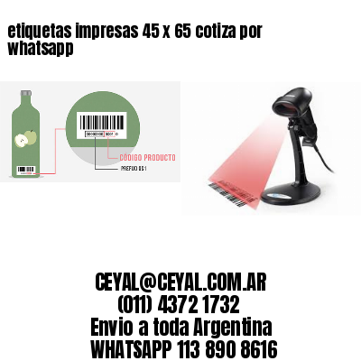 etiquetas impresas 45 x 65 cotiza por whatsapp