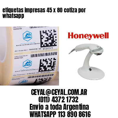etiquetas impresas 45 x 80 cotiza por whatsapp