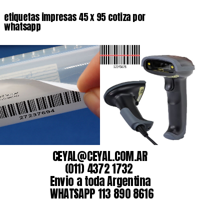 etiquetas impresas 45 x 95 cotiza por whatsapp