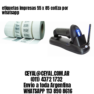 etiquetas impresas 55 x 85 cotiza por whatsapp