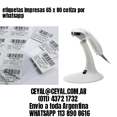 etiquetas impresas 65 x 80 cotiza por whatsapp