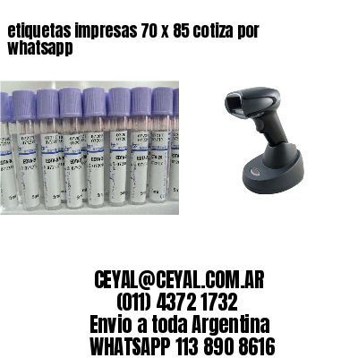 etiquetas impresas 70 x 85 cotiza por whatsapp