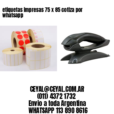 etiquetas impresas 75 x 85 cotiza por whatsapp