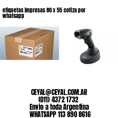 etiquetas impresas 80 x 55 cotiza por whatsapp
