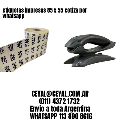 etiquetas impresas 85 x 55 cotiza por whatsapp
