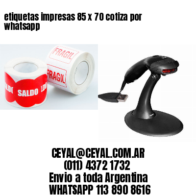 etiquetas impresas 85 x 70 cotiza por whatsapp