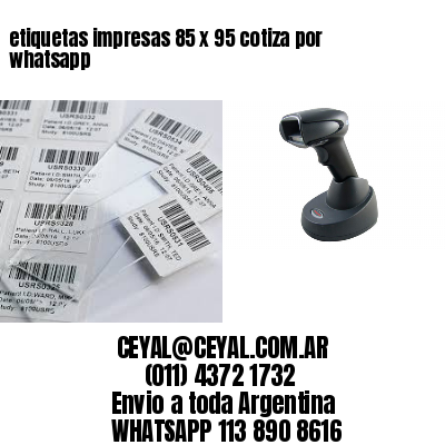 etiquetas impresas 85 x 95 cotiza por whatsapp