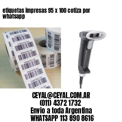 etiquetas impresas 95 x 100 cotiza por whatsapp