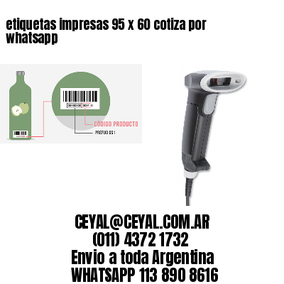 etiquetas impresas 95 x 60 cotiza por whatsapp