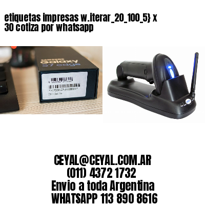 etiquetas impresas w.iterar_20_100_5} x 30 cotiza por whatsapp