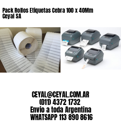 Pack Rollos Etiquetas Cebra 100 x 40Mm Ceyal SA