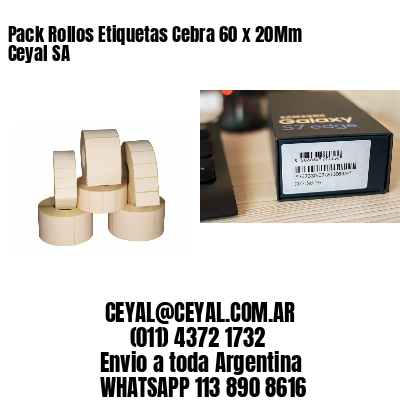 Pack Rollos Etiquetas Cebra 60 x 20Mm Ceyal SA