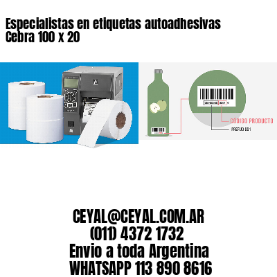 Especialistas en etiquetas autoadhesivas Cebra 100 x 20