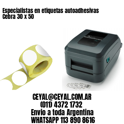 Especialistas en etiquetas autoadhesivas Cebra 30 x 50