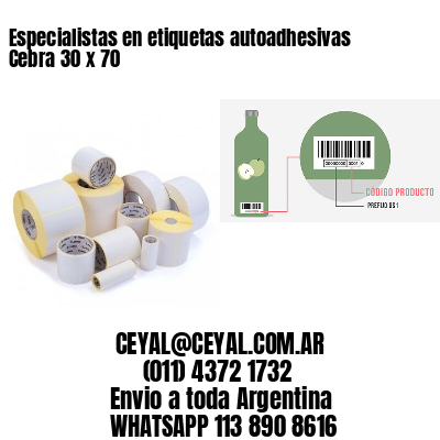 Especialistas en etiquetas autoadhesivas Cebra 30 x 70