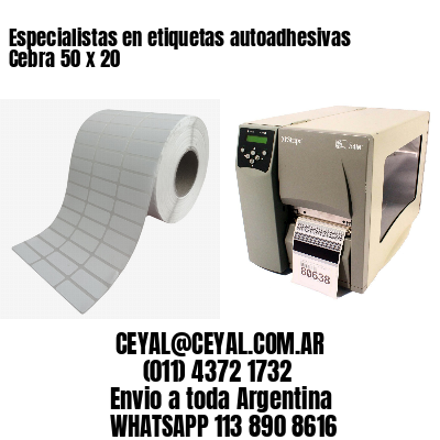 Especialistas en etiquetas autoadhesivas Cebra 50 x 20