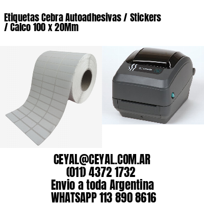 Etiquetas Cebra Autoadhesivas / Stickers / Calco 100 x 20Mm