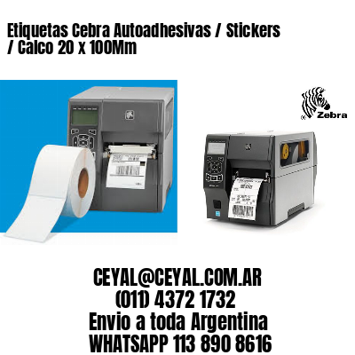 Etiquetas Cebra Autoadhesivas / Stickers / Calco 20 x 100Mm