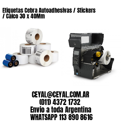 Etiquetas Cebra Autoadhesivas / Stickers / Calco 30 x 40Mm