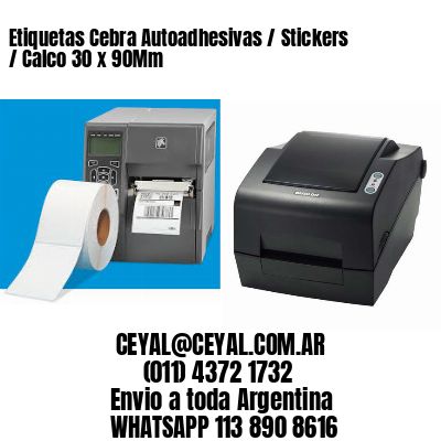 Etiquetas Cebra Autoadhesivas / Stickers / Calco 30 x 90Mm