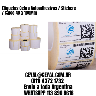 Etiquetas Cebra Autoadhesivas / Stickers / Calco 40 x 100Mm