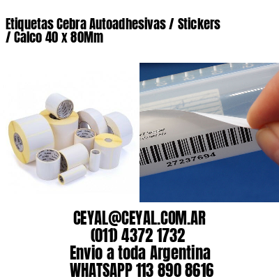 Etiquetas Cebra Autoadhesivas / Stickers / Calco 40 x 80Mm
