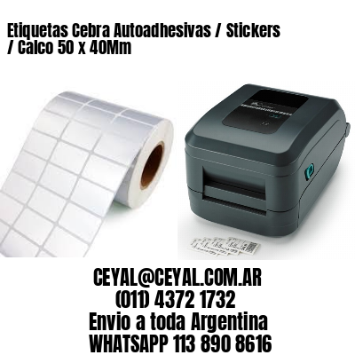 Etiquetas Cebra Autoadhesivas / Stickers / Calco 50 x 40Mm