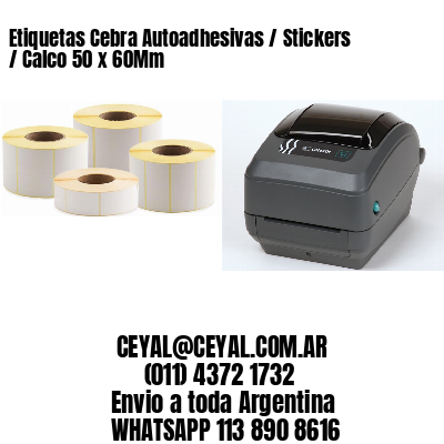 Etiquetas Cebra Autoadhesivas / Stickers / Calco 50 x 60Mm