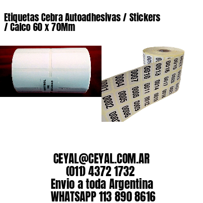 Etiquetas Cebra Autoadhesivas / Stickers / Calco 60 x 70Mm
