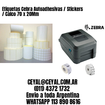 Etiquetas Cebra Autoadhesivas / Stickers / Calco 70 x 20Mm