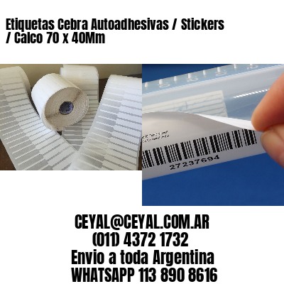 Etiquetas Cebra Autoadhesivas / Stickers / Calco 70 x 40Mm