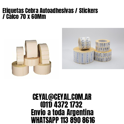 Etiquetas Cebra Autoadhesivas / Stickers / Calco 70 x 60Mm