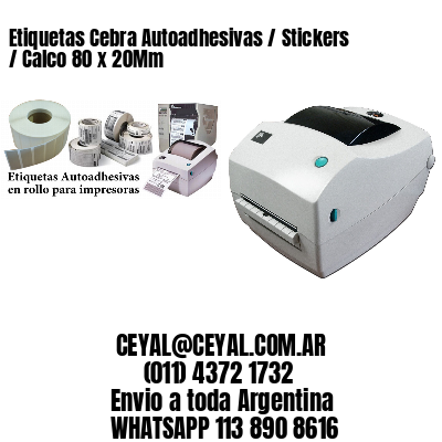 Etiquetas Cebra Autoadhesivas / Stickers / Calco 80 x 20Mm