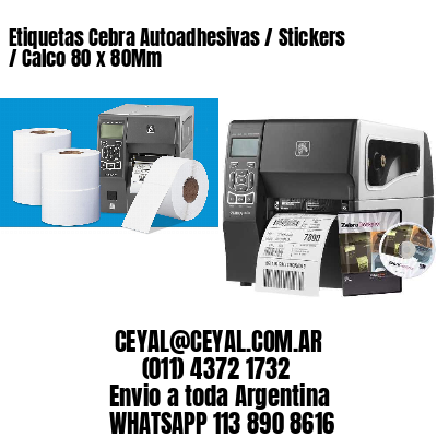 Etiquetas Cebra Autoadhesivas / Stickers / Calco 80 x 80Mm