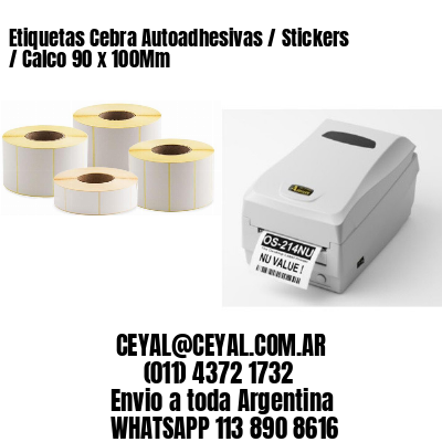 Etiquetas Cebra Autoadhesivas / Stickers / Calco 90 x 100Mm