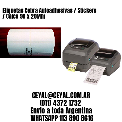 Etiquetas Cebra Autoadhesivas / Stickers / Calco 90 x 20Mm