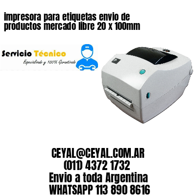 impresora para etiquetas envio de productos mercado libre 20 x 100mm