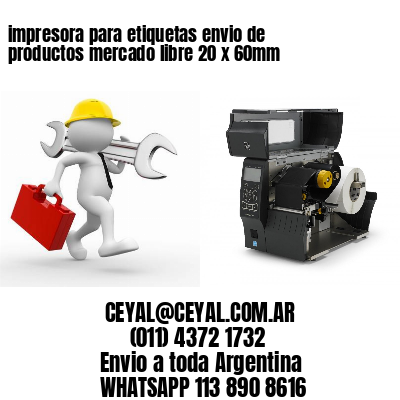 impresora para etiquetas envio de productos mercado libre 20 x 60mm