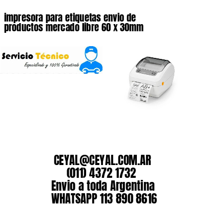impresora para etiquetas envio de productos mercado libre 60 x 30mm