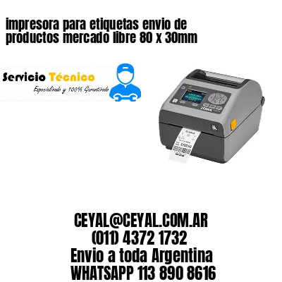 impresora para etiquetas envio de productos mercado libre 80 x 30mm